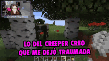 Lo Del Creeper Creo Que Me Dejo Traumada Miedo GIF