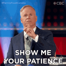 Show Me Your Patience Family Feud Canada GIF - Show Me Your Patience Family Feud Canada Lets See How Long Can You Control Yourself GIFs