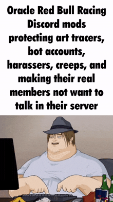 oracle red bull racing discord mods protecting art tracers bot accounts harassers creeps and making their real members not