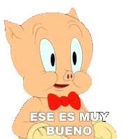 Ese Es Muy Bueno Porky Sticker - Ese Es Muy Bueno Porky Looney Tunes Stickers