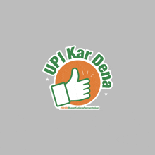 an upi kar dena sticker with a thumbs up