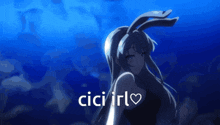 a picture of a girl with bunny ears and the word ciciirl