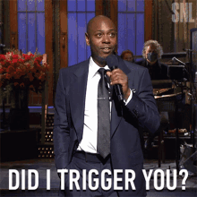Did I Trigger You Dave Chappelle GIF - Did I Trigger You Dave Chappelle Saturday Night Live GIFs