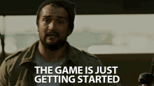 The Game Is Just Getting Started Just Started GIF - The Game Is Just Getting Started Just Started It Started GIFs