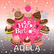 a birthday card for adela with cupcakes around it