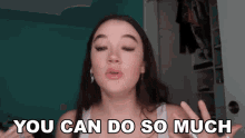 You Can Do So Much Fiona Frills GIF - You Can Do So Much Fiona Frills Fiona Frills Vlog GIFs