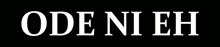 the word odeni eh is written in black on a white background