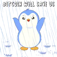 a penguin is standing in the rain with the words bitcoin will save us above it
