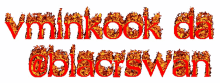 vminkook da @blackswan is written in red letters
