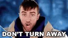 Dont Turn Away Peter Hollens GIF - Dont Turn Away Peter Hollens Warriors GIFs