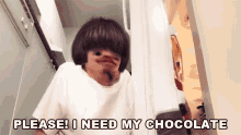 Please I Need My Chocolate Im Begging You GIF - Please I Need My Chocolate Please Im Begging You GIFs