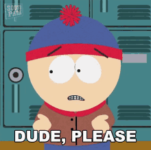 Dude Please Stan Marsh GIF - Dude Please Stan Marsh South Park GIFs