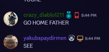 a screenshot of a chat between crazy diablo1211 and yakubspaydirmen