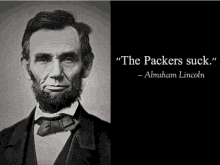 Honest Abe Packers Suck GIF - Honest Abe Packers Suck Ftp GIFs