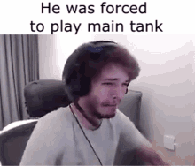 tberq he was forced to play main tank