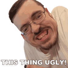 this thing ugly ricky berwick its ugly disgusting