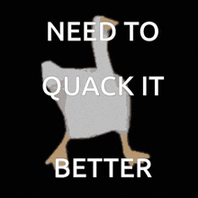 Quack Duck GIF - Quack Duck Quack It Better GIFs
