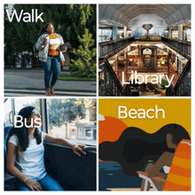 a collage of four images with the words walk bus library beach