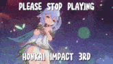Nahida Honkai Impact 3rd Stop Playing Honkai Impact GIF