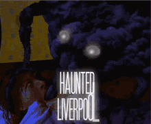 Haunted Liverpool Creepy Monsters GIF - Haunted Liverpool Creepy Monsters Scary Monsters GIFs