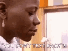 You Dont Text Back Text Me Back GIF - You Dont Text Back Text Me Back Seriously GIFs