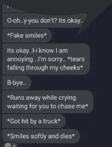 a screenshot of a text that says o-oh y-you don 't ? its okay fake smiles