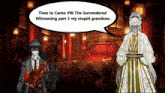 a speech bubble that says time to canto viii the surrendered witnesses part 3 my stupid grandson