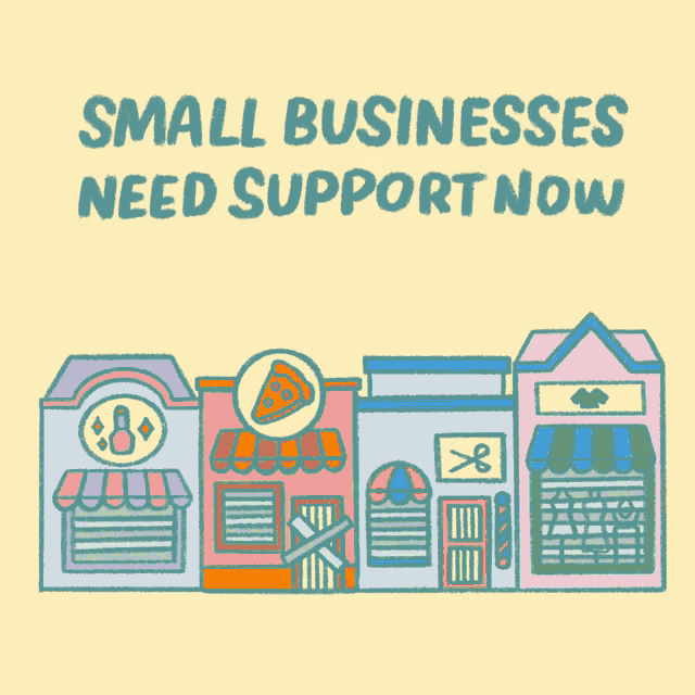 Small Businesses Need Support Now Small Biz GIF - Small Businesses Need Support Now Small Business Small Biz GIFs