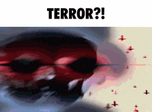 Terror T3rr0rr GIF - Terror T3rr0rr Oil GIFs