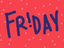 Its Friday GIF