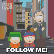 Follow Me Kyle Broflovski GIF - Follow Me Kyle Broflovski Stan Marsh GIFs