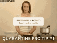 peeling potatoes hot to cold quarantine pro tip
