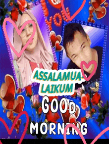 a picture of a man and a woman with the words assalamua laikum good morning on it
