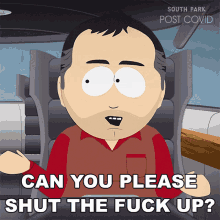can you please shut the fuck up stan marsh south park stop talking be quiet