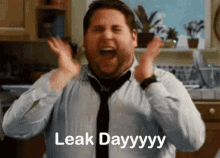 Leak Day GIF - Leak Day GIFs