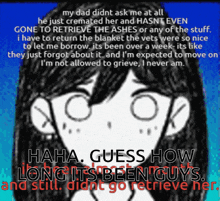 a black and white image of a girl with the words " haha guess how long it 's been guys "