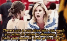 two women are talking to each other with a quote that says there 's no soul alive who can touch you