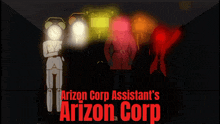 arizon corp assistant 's arizon corp is displayed on a poster