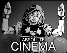 a black and white drawing of a person with the words " absolute cinema " below it