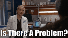 Chicago Med Hannah Asher GIF - Chicago Med Hannah Asher Is There A Problem GIFs