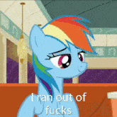 I Ran Out Of Fucks Rainbow Dash GIF - I Ran Out Of Fucks Rainbow Dash My Little Pony GIFs