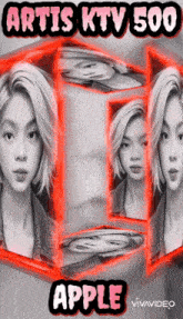 a poster for artis ktv 500 apple with a woman 's face on it