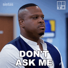 Don'T Ask Me Maurice GIF - Don'T Ask Me Maurice Sistas GIFs