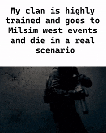 a poster that says my clan is highly trained