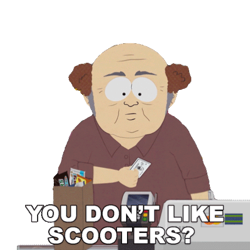 You Dont Like Scooters South Park Sticker - You Dont Like Scooters South Park S22e5 Stickers