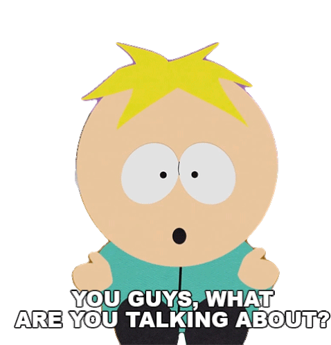 You Guys What Are You Talking About Butters Stotch Sticker - You Guys What Are You Talking About Butters Stotch South Park Stickers