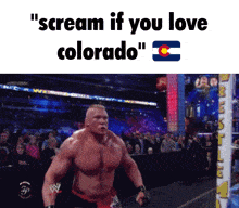a man in a boxing ring with the words " scream if you love colorado "