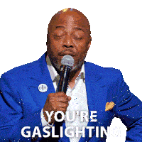 You'Re Gaslighting Me Donnell Rawlings Sticker - You'Re Gaslighting Me Donnell Rawlings A New Day Stickers