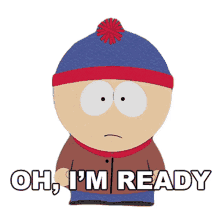oh im ready stan marsh south park s15e10 bass to mouth