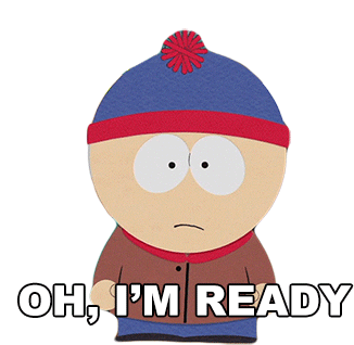 Oh Im Ready Stan Marsh Sticker - Oh Im Ready Stan Marsh South Park Stickers